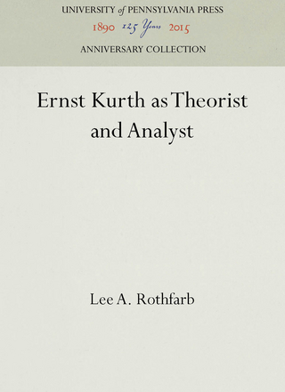 Ernst Kurth as Theorist and Analyst