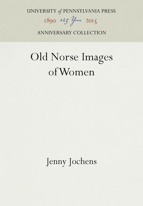 Old Norse Images of Women - Jenny Jochens