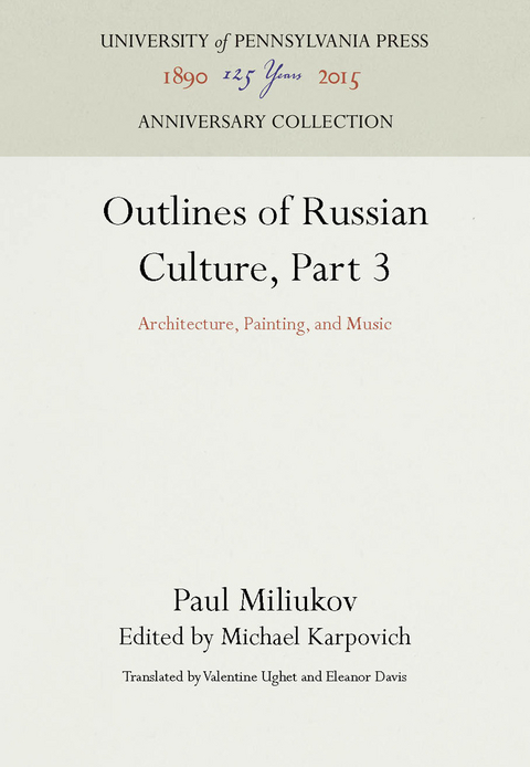 Outlines of Russian Culture, Part 3 -  Paul Miliukov