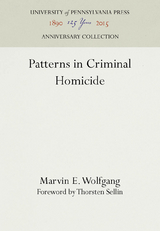 Patterns in Criminal Homicide - Marvin E. Wolfgang