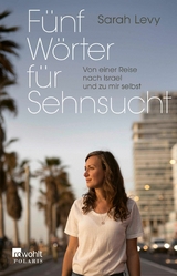 F&uuml;nf W&ouml;rter f&uuml;r Sehnsucht - Sarah Levy