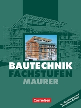 Bautechnik - Fachstufen - Maurer - B&auml;rbel Hollatz, Stefan Schuhr, Hans-Heinrich Mett, Ulrich Nagel, Frank Holst, Andreas Ehrlich, Frank Ahrenberg