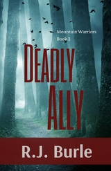 Deadly Ally - R.J. Burle