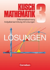 Kusch: Mathematik - Bisherige Ausgabe - Band 3 - Lothar Kusch, Heinz Jung, Karlheinz R&uuml;diger