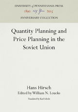Quantity Planning and Price Planning in the Soviet Union - Hans Hirsch
