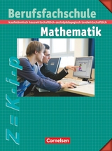 Mathematik - Berufsfachschule - Kaufm&auml;nnisch, hauswirtschaftlich-sozialp&auml;dagogisch, landwirtschaftlich - Manfred Leppig, Helmut Spiering, Kurt Kalvelage, Helmut Richter, Kornelia Neuhaus, Horst R&uuml;mmele, Bernd Kupferschmid