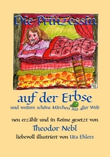 Die Prinzessin auf der Erbse, und weitere sch&ouml;ne M&auml;rchen aus aller Welt - Theodor Nebl, Uta Ehlers