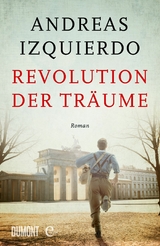 Revolution der Tr&auml;ume - Andreas Izquierdo