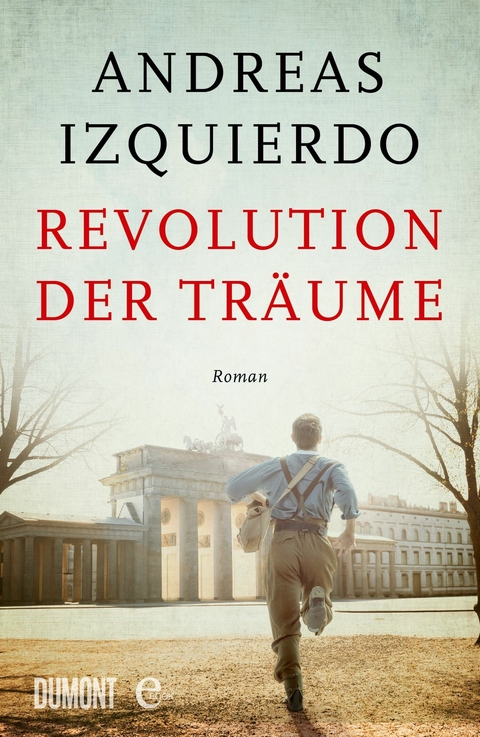 Revolution der Tr&auml;ume - Andreas Izquierdo
