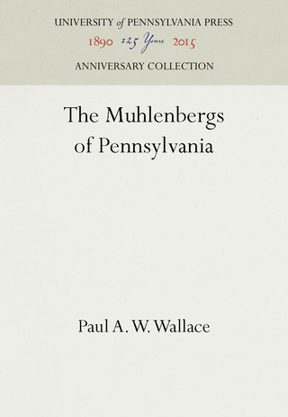The Muhlenbergs of Pennsylvania