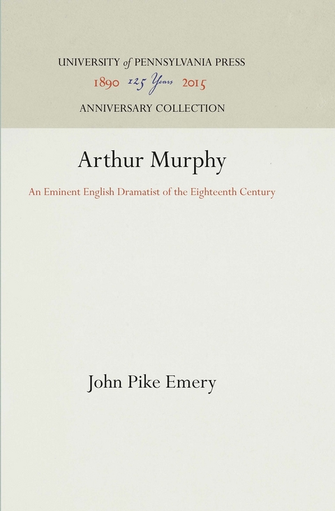 Arthur Murphy - John Pike Emery