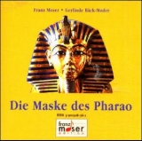 Die Maske des Pharao, 1 Audio-CD - Moser, Franz; Bäck-Moder, Gerlinde; Take, Heiner