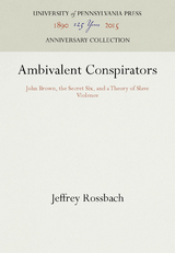 Ambivalent Conspirators - Jeffrey Rossbach