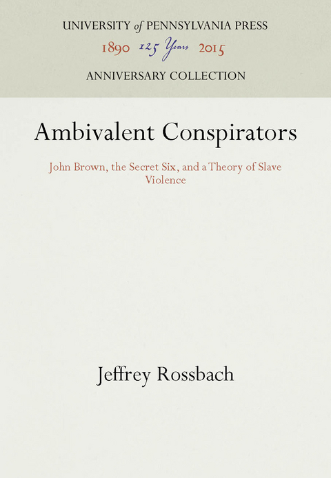 Ambivalent Conspirators - Jeffrey Rossbach