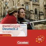 eurolingua. Deutsch als Fremdsprache - Neue Ausgabe / A2: Gesamtband 2 - CDs