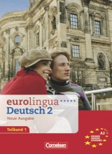 eurolingua. Deutsch als Fremdsprache - Neue Ausgabe / Teilband 1 des Gesamtbandes 2 (Einheit 1-8) - Europ&auml;ischer Referenzrahmen: A2 - Knut Eisold, Ute Koithan, Dieter Maenner, Joachim Schote, Christian Seiffert
