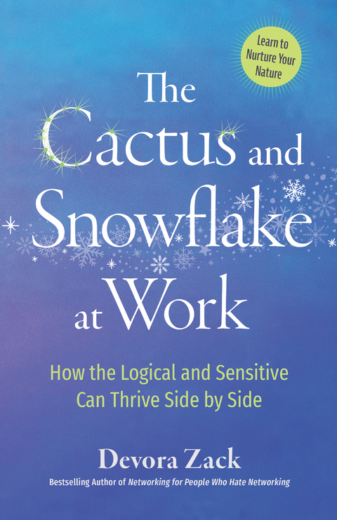 The Cactus and Snowflake at Work - Devora Zack