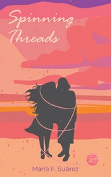 Spinning Threads - Maria Suarez