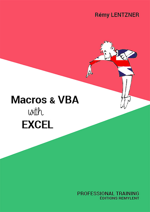 Macros & VBA with Excel -  Remy Lentzner