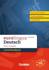 eurolingua - Deutsch als Fremdsprache - Neue Ausgabe / A1-B1 - Lernerhandbuch - Lutz Rohrmann, Joachim Schote, Susanne Self