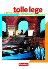 Tolle lege / Lateinische &Uuml;bergangslekt&uuml;re - Alfred Bertram, Manfred Blank, Gabriele Erasmus-Sarholz, Gisa Lamke, Wieland Sachse, Stefan Schrade