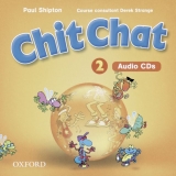 Chit Chat. Für den Anfangsunterricht / Level 2 - Class CDs - Shipton, Paul; Strange, Derek