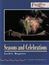 Oxford Bookworms - Factfiles / 7. Schuljahr, Stufe 2 - Seasons and Celebrations - Maguire, Jackie