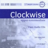 Clockwise / Upper-Intermediate - Class CDs - Naunton, Jon