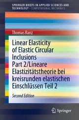 Linear Elasticity of Elastic Circular Inclusions Part 2/Lineare Elastizit&auml;tstheorie bei kreisrunden elastischen Einschl&uuml;ssen Teil 2 - Thomas Ranz