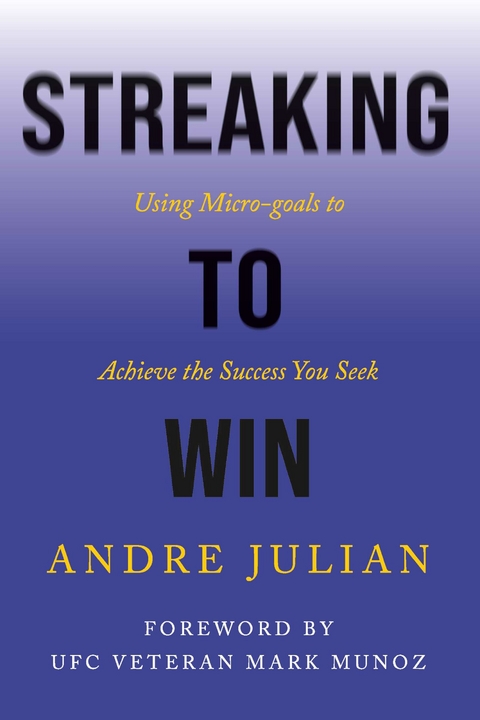 Streaking to Win -  Andre Julian