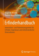 Erfinderhandbuch - J&uuml;rgen R. Dietrich, Thomas Heinz Meitinger