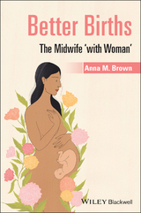 Better Births -  Anna M. Brown
