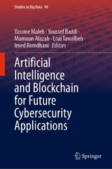 Artificial Intelligence and Blockchain for Future Cybersecurity Applications - 