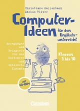 Computer-Ideen f&uuml;r den Englischunterricht - Hans-J&uuml;rgen Jahn, Dieter Kranz, Wolfgang Neudecker, Martin Nutz, Hermann Olberding, Markus Ritter, Bernd R&uuml;schoff, Angelika Thiele