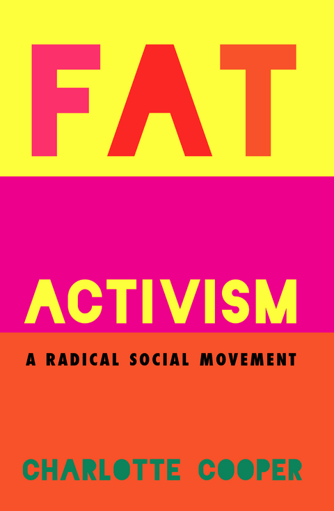 Fat Activism (Second Edition) - Charlotte Cooper