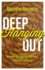 Deep Hanging Out - Malcolm Margolin