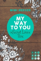 My Way To You: 3 B&auml;nde in einem Bundle! - Mimi Heeger