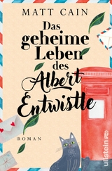 Das geheime Leben des Albert Entwistle - Matt Cain