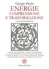 Energie - Comprensione e trasformazione - Giorgio Picchi