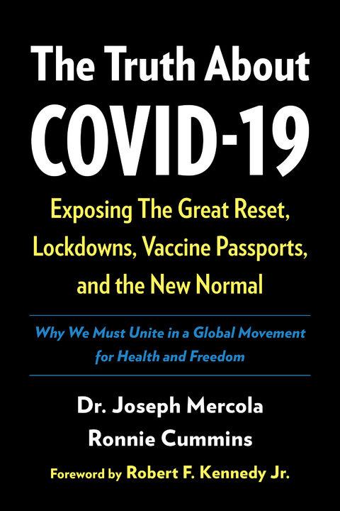 Truth About COVID-19 -  Ronnie Cummins,  Joseph Mercola
