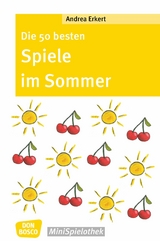 Die 50 besten Spiele im Sommer - eBook - Andrea Erkert
