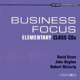 Business Focus / Elementary - Class CDs - Grant, David; Hughes, John; McLarty, Robert
