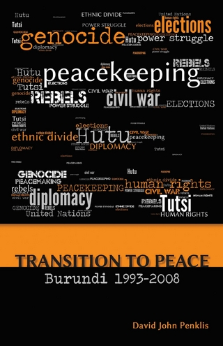 Transition to Peace  Burundi 1993-2008