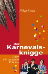Der Karnevalsknigge - Helga Resch