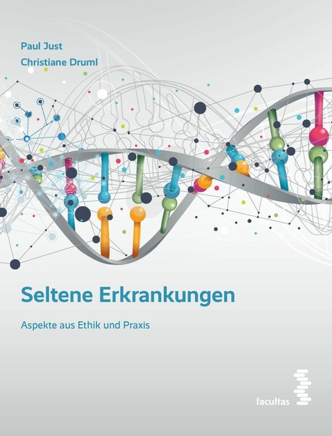 Seltene Erkrankungen - Paul Just, Christiane Druml