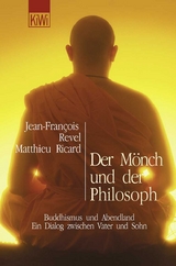 Der M&ouml;nch und der Philosoph - Jean-Francois Revel, Matthieu Ricard