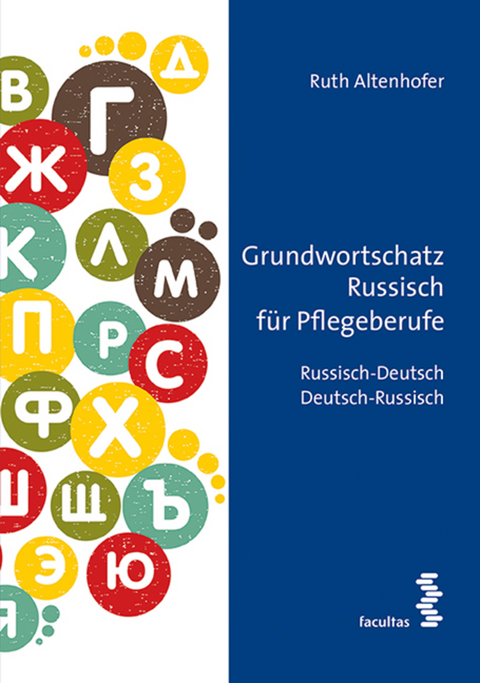 Grundwortschatz Russisch f&uuml;r Pflegeberufe - Ruth Altenhofer