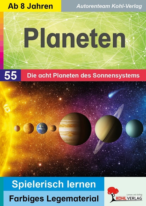 Planeten - Die 8 Planeten des Sonnensystems -  Autorenteam Kohl-Verlag