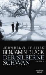 Der silberne Schwan - Benjamin Black, John Banville