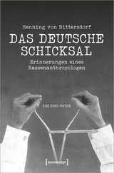 Henning von Rittersdorf: Das Deutsche Schicksal - Thomas Etzem&uuml;ller